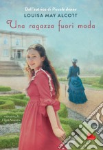 Una ragazza fuori moda. E-book. Formato EPUB ebook