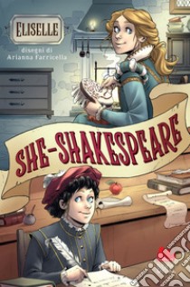 She-Shakespeare. E-book. Formato EPUB ebook di Eliselle