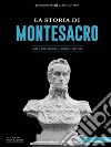 La storia di MontesacroDalla Preistoria ai giorni nostri. E-book. Formato EPUB ebook