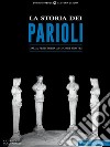 La storia dei ParioliDalla preistoria ai giorni nostri. E-book. Formato EPUB ebook di Sara Fabrizi