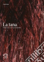 La tana: di Franz Kafka. E-book. Formato PDF ebook