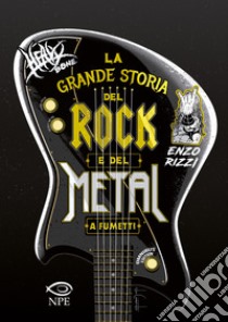 La Grande Storia del Rock e del Metal – edizione omnibus. E-book. Formato PDF ebook di Enzo Rizzi