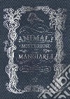 Animali misteriosi e come mangiarli. E-book. Formato PDF ebook