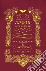 Vampiri: dove trovarli. E-book. Formato PDF ebook