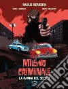 Milano Criminale – La rapina del secolo. E-book. Formato PDF ebook