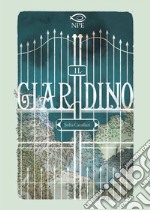 Il Giardino. E-book. Formato PDF ebook