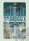 Il Giardino. E-book. Formato PDF ebook di Sofia Cavallari