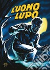 L'Uomo Lupo. E-book. Formato PDF ebook