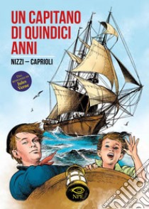 Un capitano di quindici anni. E-book. Formato PDF ebook di Claudio Nizzi