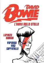 David Bowie: L’uomo delle stelle. E-book. Formato PDF ebook