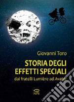 Storia degli effetti speciali. E-book. Formato PDF ebook