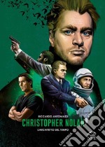 Christopher Nolan: L’architetto del tempo. E-book. Formato PDF ebook