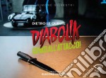 Diabolik – dietro le quinte: Ginko all’attacco!. E-book. Formato PDF ebook