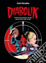 Diabolik: Il nuovo corso artistico e gli stili espressi dalle origini ad oggi. E-book. Formato PDF ebook