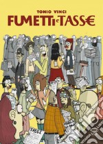 Fumetti e Tasse. E-book. Formato PDF ebook