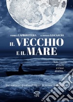 Il vecchio e il mare - Nuova edizione. E-book. Formato PDF ebook