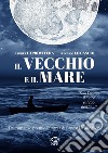 Il vecchio e il mare - Nuova edizione. E-book. Formato PDF ebook