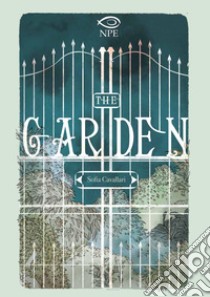 The Garden. E-book. Formato PDF ebook di Sofia Cavallari