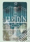 El jardín. E-book. Formato PDF ebook di Sofia Cavallari