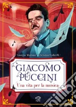 Giacomo Puccini - Una vita per la musica. E-book. Formato PDF ebook