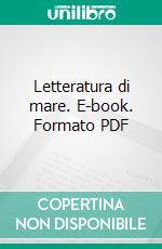 Letteratura di mare. E-book. Formato PDF ebook