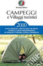 Campeggi e villaggi turistici 2010. E-book. Formato EPUB ebook