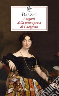 I SEGRETI DELLA PRINCIPESSA DI CADIGNAN. E-book. Formato EPUB ebook