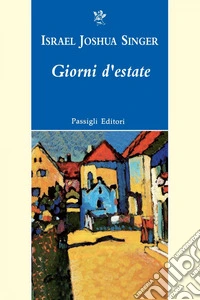 GIORNI D'ESTATE. E-book. Formato EPUB ebook
