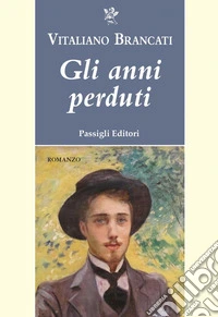 GLI ANNI PERDUTI. E-book. Formato EPUB ebook