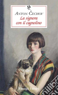 LA SIGNORA CON IL CAGNOLINO. E-book. Formato EPUB ebook