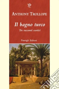 IL BAGNO TURCO. E-book. Formato EPUB ebook