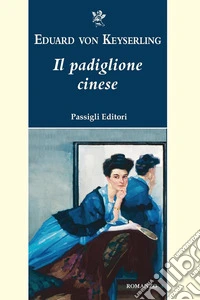 IL PADIGLIONE CINESE. E-book. Formato EPUB ebook