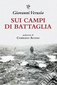 Sui campi di battaglia: Da James Brooke a Võ Nguyên Giáp. E-book. Formato EPUB ebook