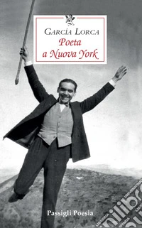Poeta a Nuova York. E-book. Formato EPUB ebook
