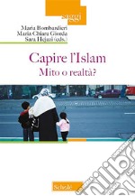 Capire l'IslamMito o realtà?. E-book. Formato EPUB ebook