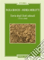 Storia degli Stati Sabaudi1416-1848. E-book. Formato EPUB ebook