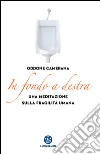 In fondo a destra: Una meditazione sulla fragilità umana. E-book. Formato EPUB ebook di Oddone Camerana