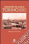 Torino 1880. Racconto di una città. E-book. Formato EPUB ebook