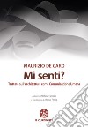 Mi senti?: Trattato sull'Architettura come Comunicazione Umana. E-book. Formato PDF ebook di Maurizio De Caro