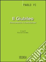 Il GiubileoRinnovamento e riconciliazione. E-book. Formato EPUB ebook