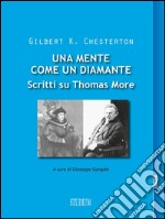 Una mente come un diamanteScritti su Thomas More. E-book. Formato EPUB ebook