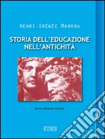 Storia dell'educazione nell'antichità. E-book. Formato EPUB