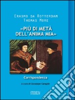 «Più di metà dell'anima mia»Corrispondenza. E-book. Formato Mobipocket ebook