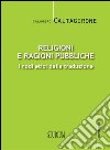 Religioni e ragioni pubblicheI nodi etici della traduzione. E-book. Formato EPUB ebook di Calogero Caltagirone