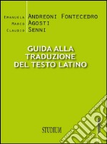 Guida alla traduzione del testo latino. E-book. Formato EPUB ebook