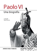 Paolo VIUna biografia. E-book. Formato EPUB ebook