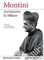 MontiniArcivescovo di Milano. E-book. Formato EPUB ebook