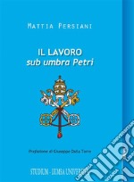 Il lavoro sub umbra Petri. E-book. Formato EPUB ebook