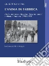 L'anima in fabbrica: Storia, percorsi e riflessioni dei preti operai emiliani e lombardi (1950-1980). E-book. Formato EPUB ebook di Giuseppina Vitale