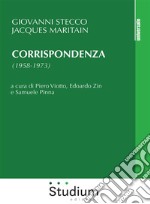 Corrispondenza (1958-1973). E-book. Formato Mobipocket ebook